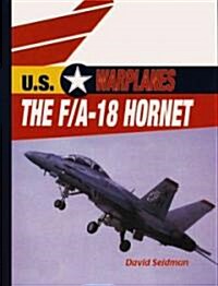 The F/A-18 Hornet (Library Binding)