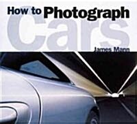 How to Photograph Cars (Paperback)