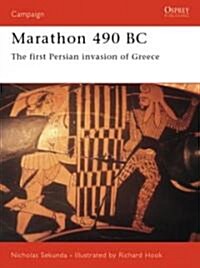 Marathon 490 BC : The first Persian invasion of Greece (Paperback)