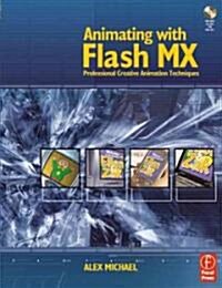 Animating With Flash Mx (Paperback, CD-ROM)