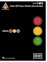 Blink-182 - Take Off Your Pants and Jacket (Paperback)