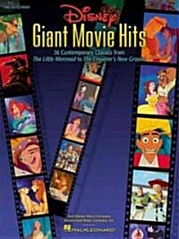 Disney Giant Movie Hits: 36 Contemporary Classics from the Little Mermaid to the Emperors New Groove (Paperback)