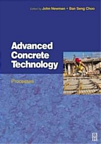 Advanced Concrete Technology 3 : Processes (Hardcover)