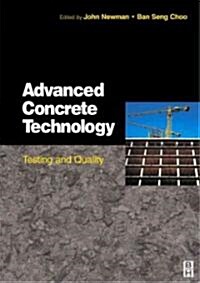 Advanced Concrete Technology 4 : Testing and Quality (Hardcover)