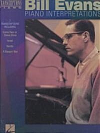 Bill Evans - Piano Interpretations: Piano Transcriptions (Paperback)