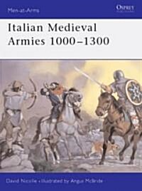 Italian Medieval Armies 1000-1300 (Paperback)