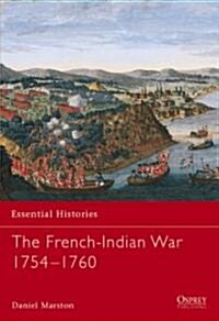 The French-Indian War 1754-1760 (Paperback)