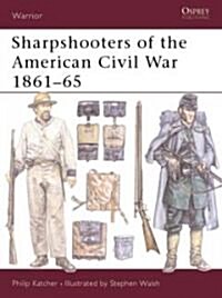 Sharpshooters of the American Civil War 1861-1865 (Paperback)