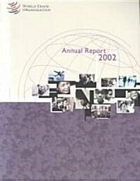 World Trade Organization Annual Report 2002 (Paperback)