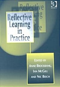 Reflective Learning in Practice (Hardcover)