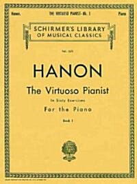 The Virtuoso Pianist in Sixty Exercises for the Piano (Paperback)