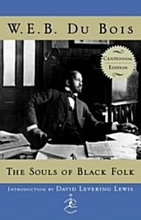 The Souls of Black Folk: Centennial Edition (Hardcover)