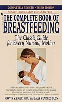 The Complete Book of Breastfeeding: Revised Edition (Mass Market Paperback, 3)