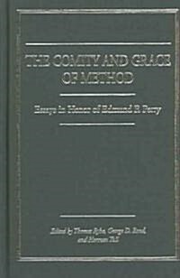 The Comity and Grace of Method: Essays in Honor of Edmund F. Perry (Hardcover)