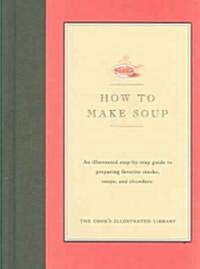 How to Make Soup (Hardcover)