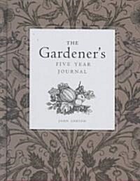 The Gardeners Five Year Journal (Hardcover)
