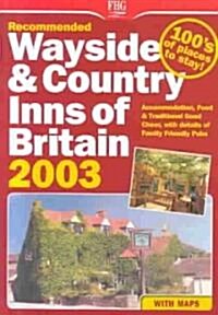 Recommended Wayside & Country Inns of Britain 2003 (Paperback)