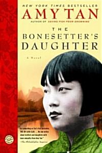 The Bonesetters Daughter (Paperback, Reprint)