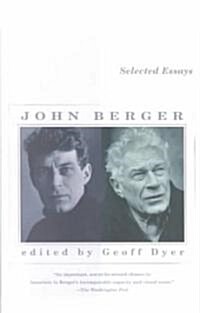 Selected Essays of John Berger (Paperback)