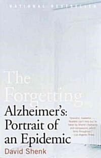 [중고] The Forgetting: Alzheimer｀s: Portrait of an Epidemic (Paperback)
