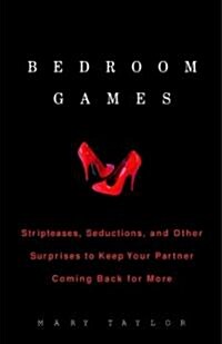 Bedroom Games (Paperback, 1st)