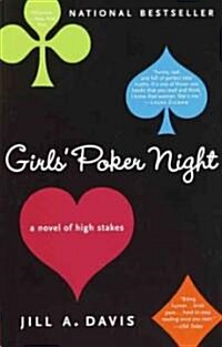 Girls Poker Night: A Novel of High Stakes (Paperback)