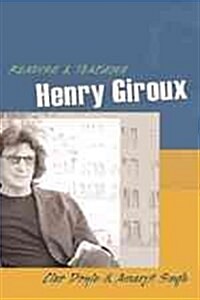 Reading & Teaching Henry Giroux (Paperback)