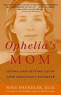 Ophelias Mom (Paperback, Reprint)