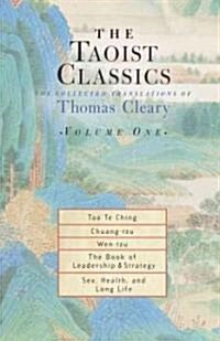 The Taoist Classics, Volume One: The Collected Translations of Thomas Cleary (Paperback)