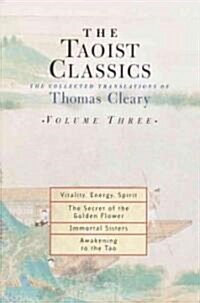 The Taoist Classics, Volume Three: The Collected Translations of Thomas Cleary (Paperback)