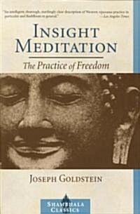 Insight Meditation: A Psychology of Freedom (Paperback)