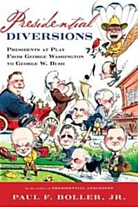 Presidential Diversions (Hardcover)