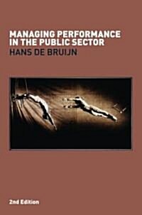 Managing Performance in the Public Sector (Paperback, 2 ed)