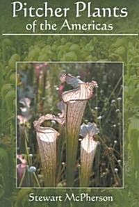 Pitcher Plants of the Americas (Paperback)