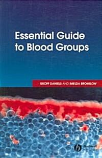 Essential Guide to Blood Groups (Paperback, 1st)