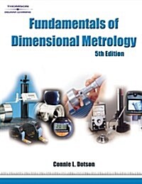 Fundamentals of Dimensional Metrology (Paperback, 5th)