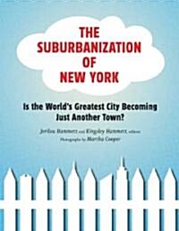 The Suburbanization of New York (Paperback)