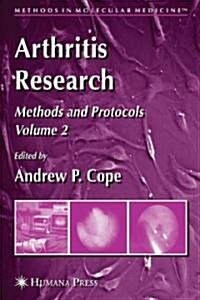 Arthritis Research: Volume 2: Methods and Protocols (Hardcover, 2007)