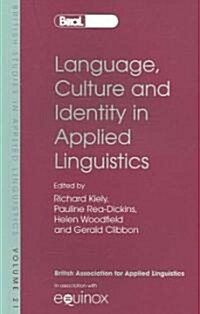 Language, Culture And Identity in Applied Linguistics (Paperback)