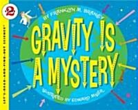 Gravity Is a Mystery (Paperback)