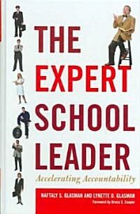 The Expert School Leader: Accelerating Accountability (Hardcover)