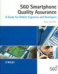 S60 Smartphone Quality Assurance: A Guide for Mobile Engineers and Developers (Paperback)