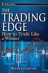 The Trading Edge : How to Trade Like a Winner (Hardcover)