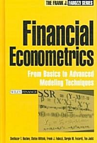 Financial Econometrics: From Basics to Advanced Modeling Techniques (Hardcover, New)