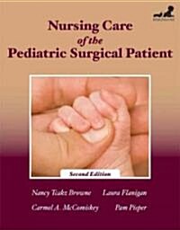 Nursing Care of the Pediatric Surgical Patient (Hardcover, 2nd)