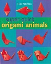 Super Quick Origami Animals (Paperback)