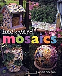 Backyard Mosaics (Paperback)