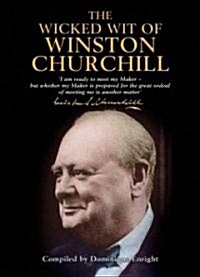 The Wicked Wit of Winston Churchill (Hardcover)