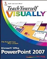 Teach Yourself Visually Microsoft Office Powerpoint 2007 (Paperback)
