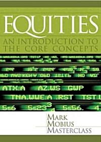 Equities : An Introduction to the Core Concepts (Hardcover)